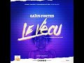 Gaus fortes  le vcu audio officiel