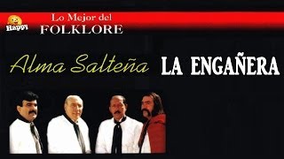 LA ENGAÑERA - ALMA SALTEÑA - con Letra