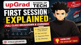 UpGrad School of Tech First Session Explained | Full Class Breakdown & Learnings