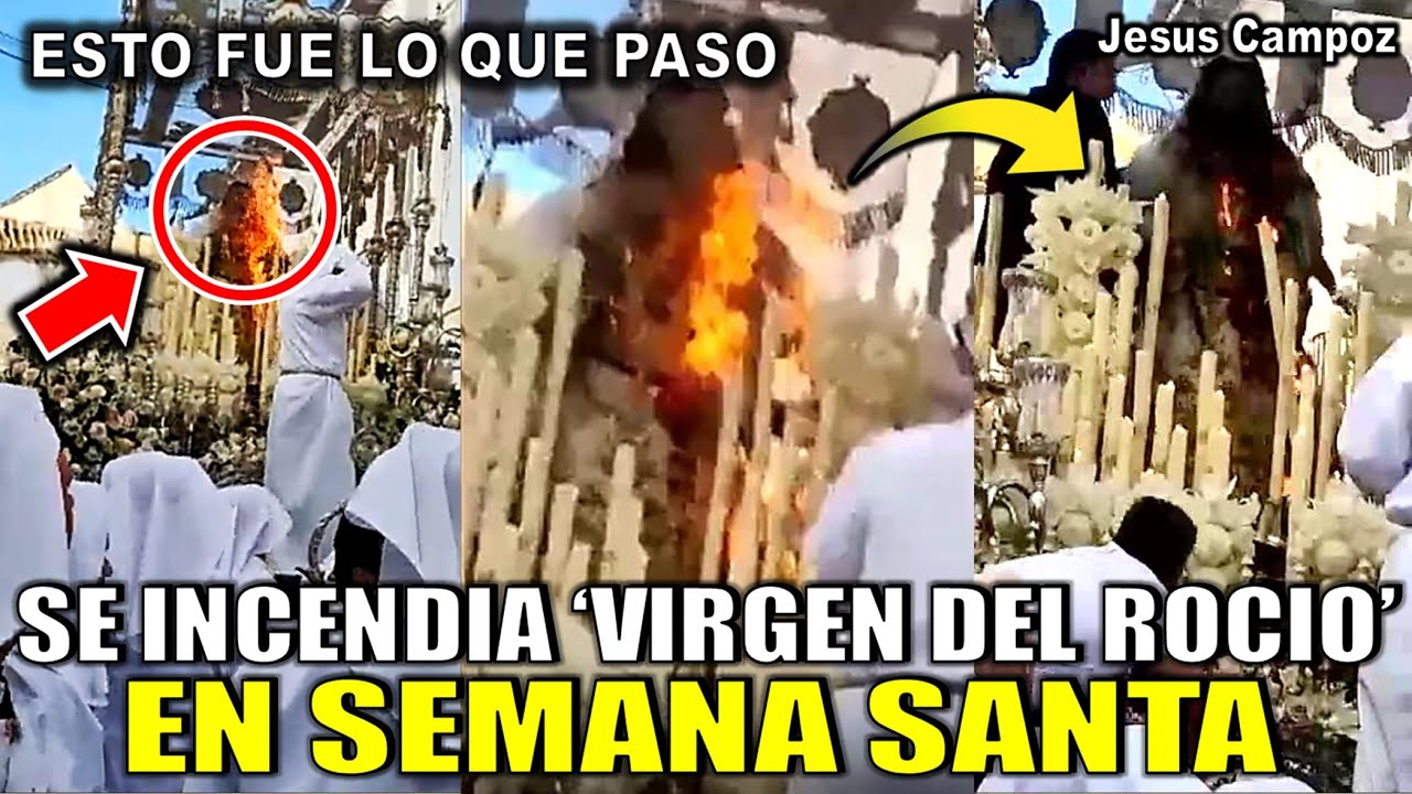 ▷ Se INCENDIA la VIRGEN DEL ROCIO en LA PROCESIÓN EN VÉLEZ – MÁLAGA España  video viral QUE PASO 2023 ? » Domiplay