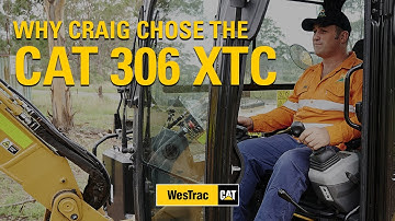 Why Craig Champion chose the Cat Next Gen 306 XTC Mini Excavator