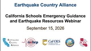 California Schools Emergency Guidance and Earthquake Resources Webinar (September 15, 2026)
