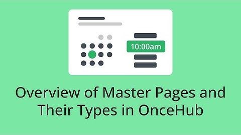 Overview of Master Pages and Their Types in OnceHub