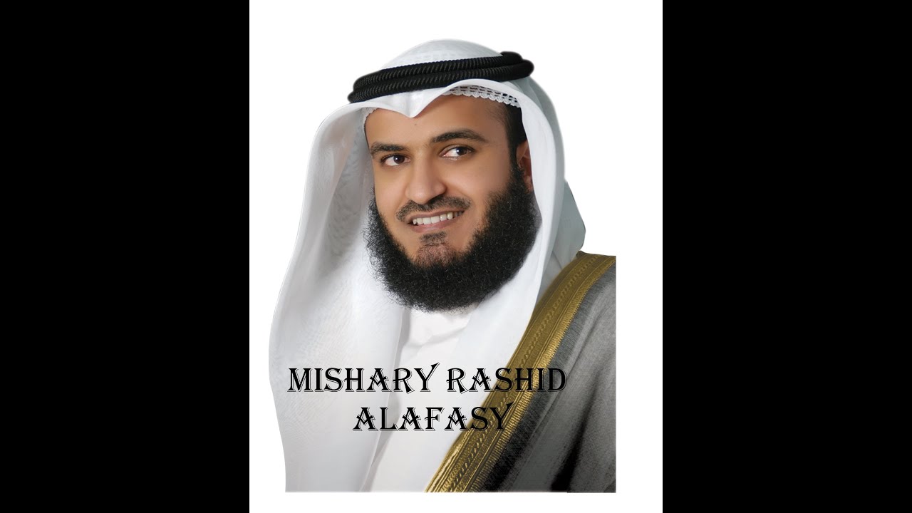 Saba Rashed 34.surat Saba'-Mishary Rashed Alafasy - YouTube