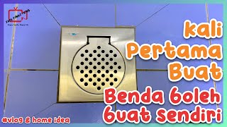 Cara Tukar Water Trap/Floor Drain Bilik Air. Tak perlu panggil tukangpun. | vlog & home idea |