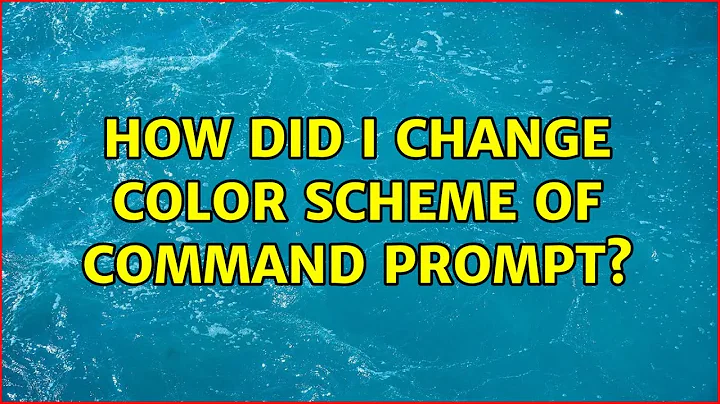 How did I change color scheme of command prompt? (5 Solutions!!)