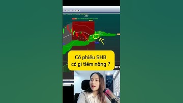 Cổ phiếu SHB có gì tiềm năng?#chungkhoan #cophieu #viral #tintuc #trading #shb