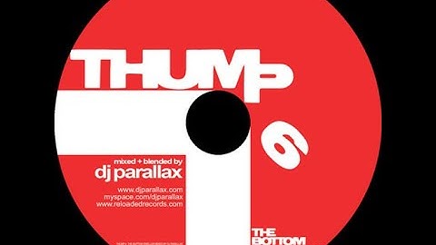 THUMP 6 - The Bottom Dweller - Mixed and Blended By DJ PARALLAX