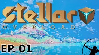 STELLAR OVERLOAD | Alpha Gameplay | Ep 1 | Let's Play!