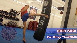High Round Kick - Muay Thai & Mixed Martial Arts
