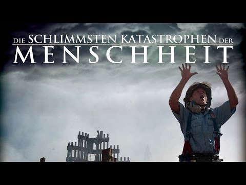 Die schlimmsten Katastrophen der Menschheit 2010 Dokumentation | Film deutsch