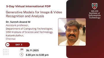 FDP Day 3 : Generative Models for Image & Video Recognition and Analysis (26.11.2025)