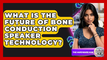 What Is The Future Of Bone Conduction Speaker Technology? - The Hardware Hub