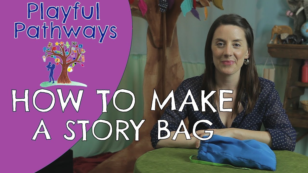STORY BAG   How to tell stories with your kids