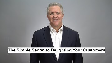 The Simple Secret to Delighting Your Customers