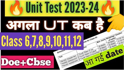 🥳unit test 3 date 2023-24 class 6to12/ syllabus+duration /class 9 periodic test 3 datesheet 2023 doe