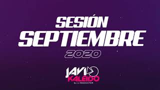 Sesión Septiembre 2020 by Javi Kaleido