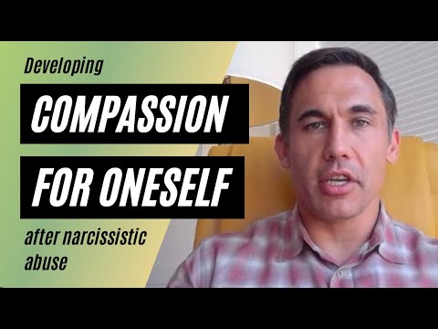 Developing compassion for oneself after narcissistic abuse