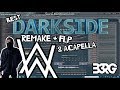 Alan Walker - Darkside (Drop Remake by B3RG) + FLP & ACAPELLA