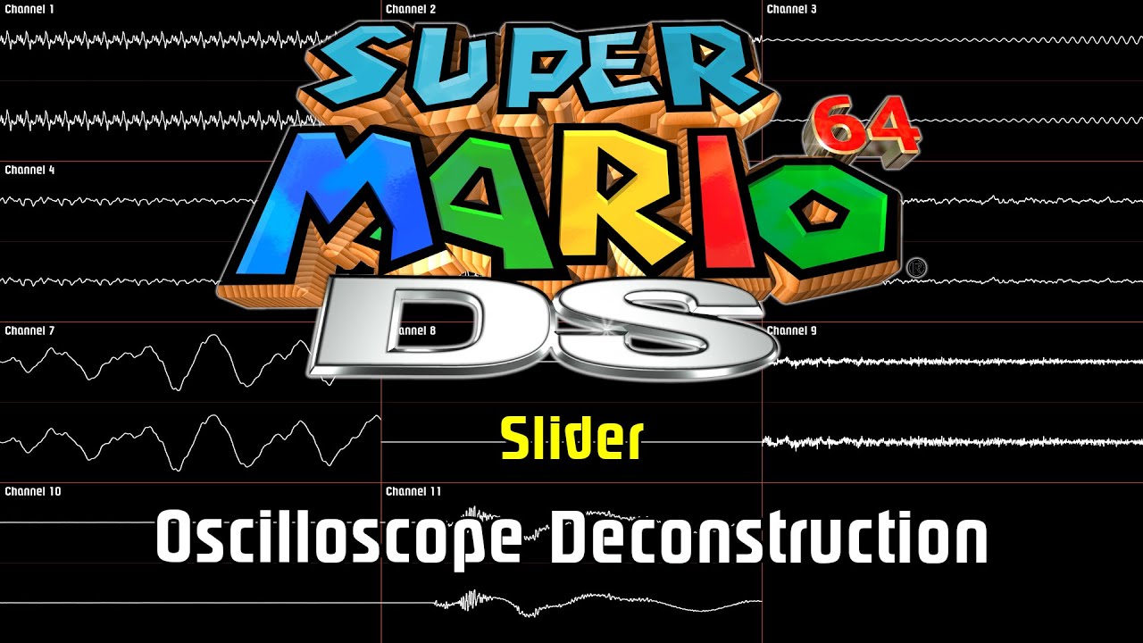 Super Mario 64 DS - Slider [Oscilloscope Deconstruction]