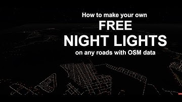 free NIGHT LIGHTS for FSX/P3D for any place in the world with OSM data