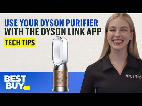 Using Your Dyson Purifier with the Dyson Link App - Tech Tips from Best Buy