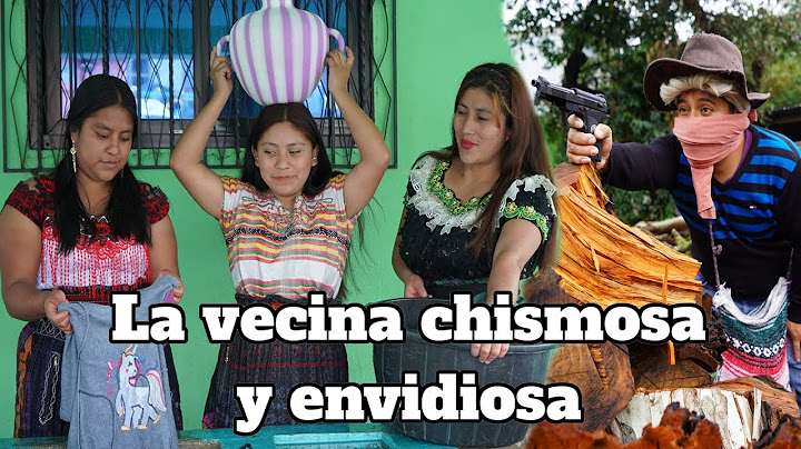 LA VECINA CHISMOSA Y ENVIDIOSA// mira que paso al final