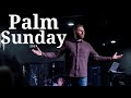 Palm sunday 2024  pastor jackson lahmeyer