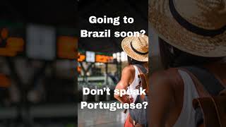 Going to Brazil? Learn basic Portuguese fast.