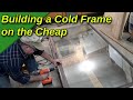 Building a cold frame using a sliding glass door for a lid. Heavy but workable.