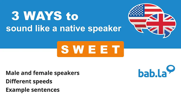 SWEET pronunciation | Improve your language with bab.la