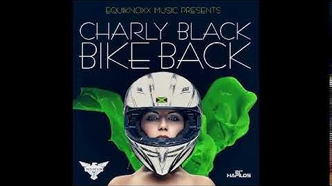 Thumbnail of CHARLY BLACK - BIKE BACK | EQUIKNOXX | DANCEHALL | 2014 @21STHAPILOS