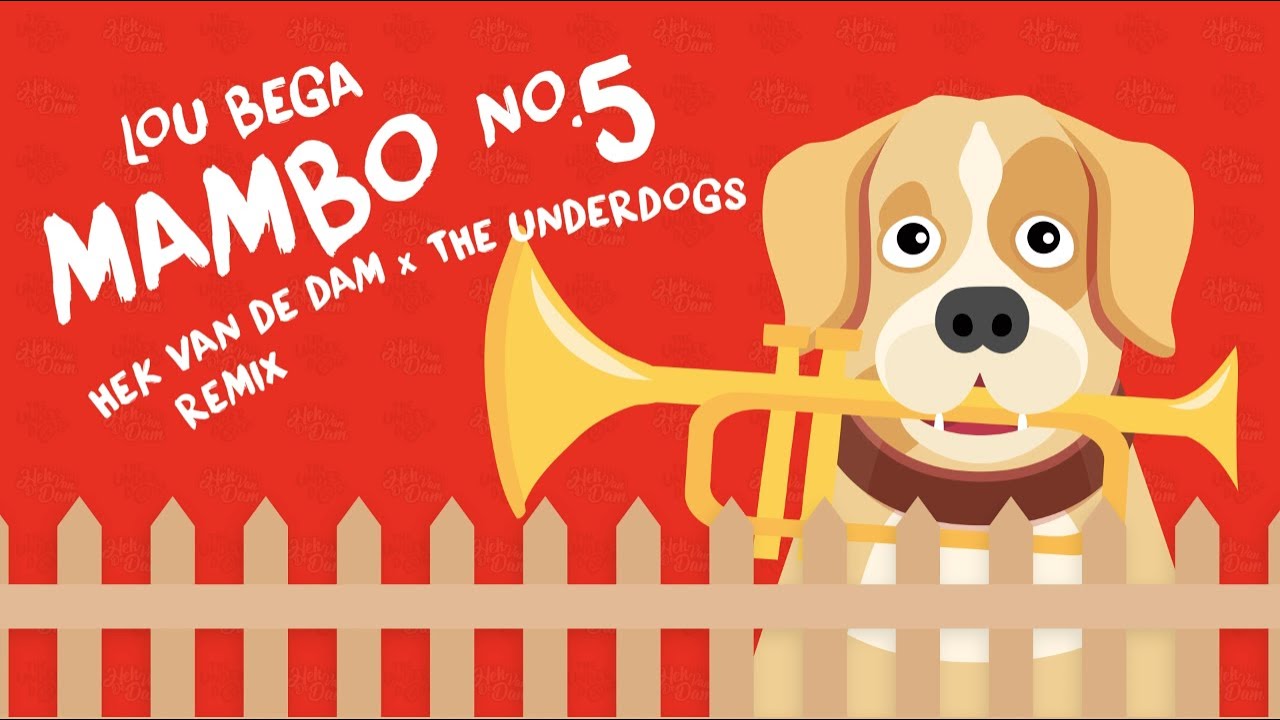 Lou Bega - Mambo No.5 (Hek Van De Dam & The Underdogs Remix)