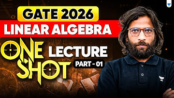 GATE 2026 Linear Algebra | One Shot Lecture Part 01 | Rahul Sir