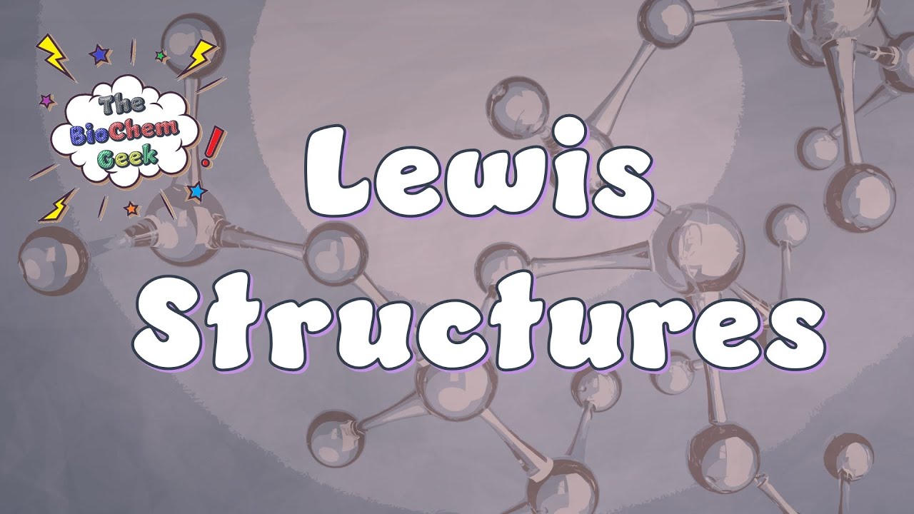 Lewis Structures | Advanced