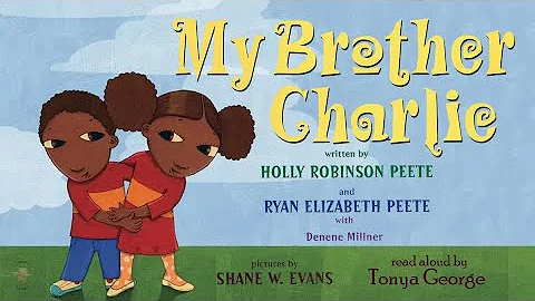 MY BROTHER CHARLIE by Holly Robinson Peete and Ryan Elizabeth Peete READ ALOUD