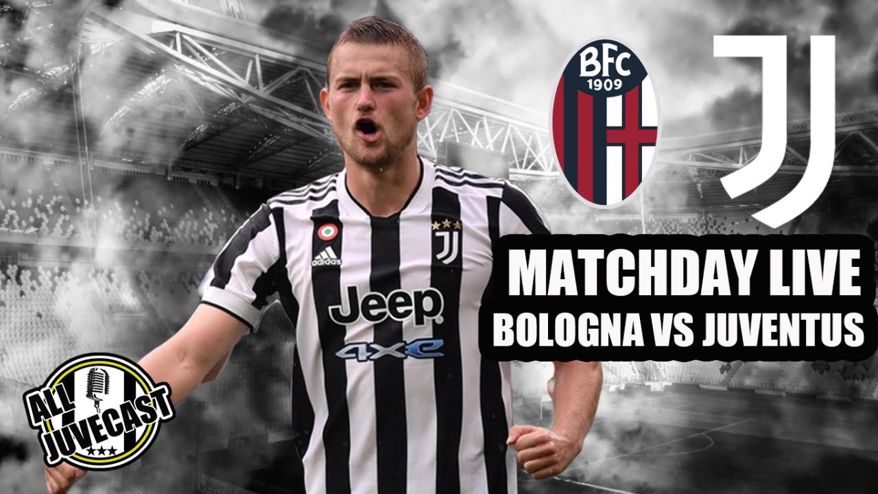 JUVENTUS MATCHDAY LIVE BOLOGNA VS JUVE YouTube