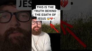 THIS IS THE TRUTH BEHIND THE D3ATH OF JESUS 😨💔