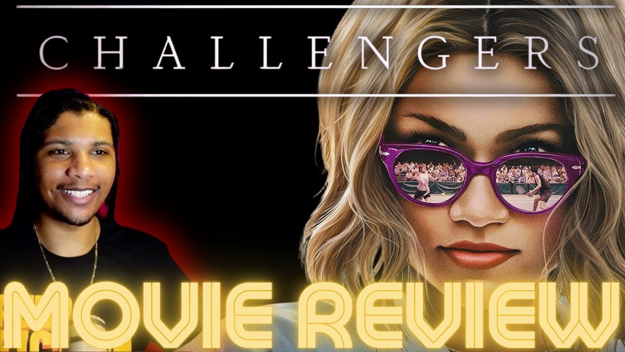 CHALLENGERS - MOVIE REVIEW - YouTube