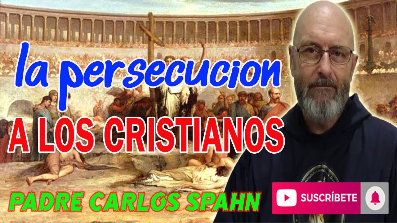 ⚠️LA PERSECUCION A LOS CATOLICOS⚠️ - Padre Carlos Spahn