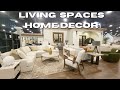 Living Spaces Furniture &amp; Decor To Design Any Style of Home | Shop For Home Decor