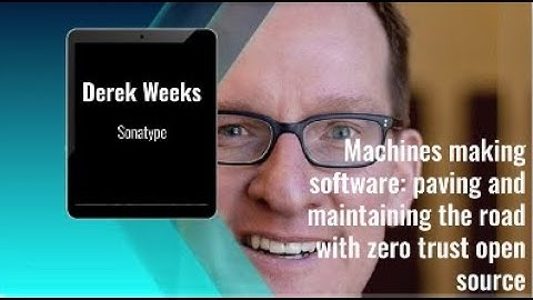 Devnexus 2021 Derek Weeks   Machines Making Software