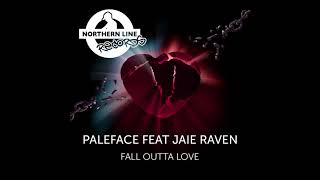 Video thumbnail of "Dj Paleface Feat Jaie Raven - Fall Outta Love  [Booda Remix]"