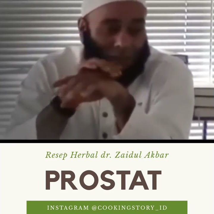 RESEP HERBAL UNTUK PROSTAT!! Dr. Zaidul Akbar