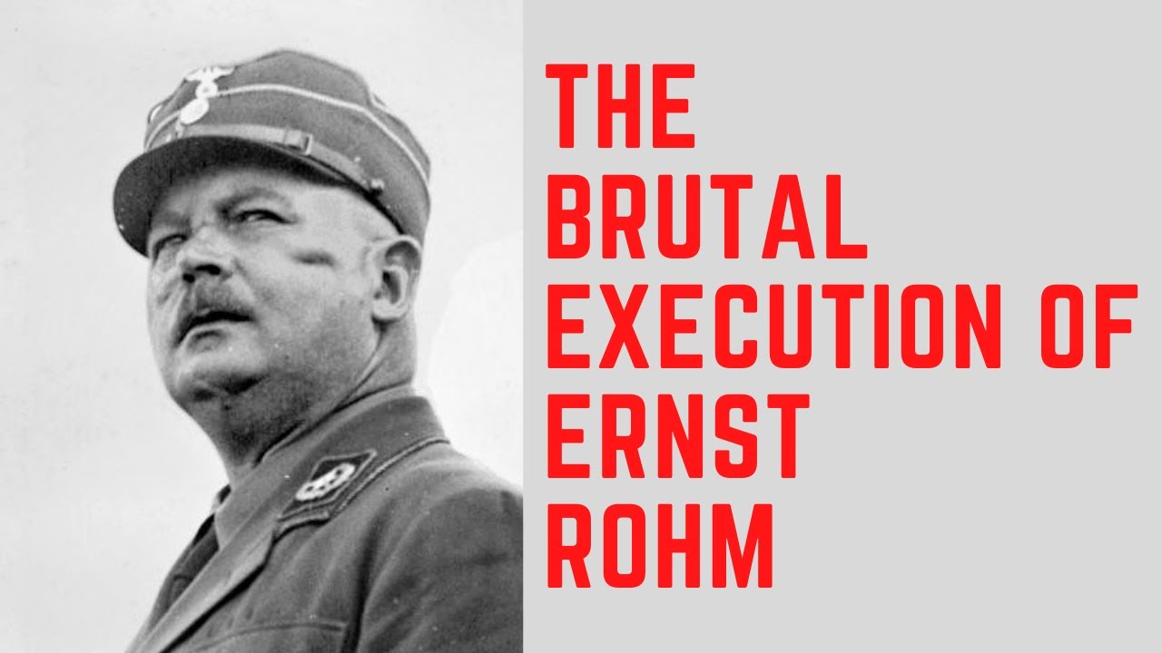 The BRUTAL Execution Of Ernst Rohm – The Leader Of The SA/Stormtroopers | ข้อมูลทั้งหมดเกี่ยวกับr ohmล่าสุด