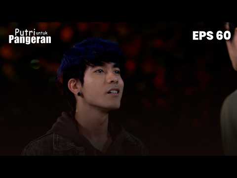 Gio dan Atta Malah Berantem Soal Cewe | PUTRI UNTUK PANGERAN | EPS 49-50 (10/11)