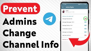 How To Prevent Admins Change Channel Info on Telegram (Updated)