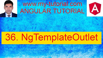 NgTemplateOutlet in angular | Part 36
