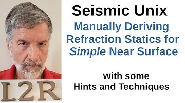 Seismic Unix. Manually Deriving Refraction Statics for Simple Near Surfaces