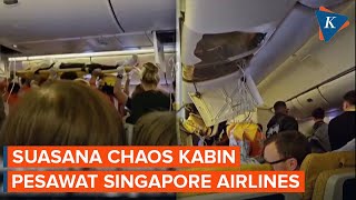 Kondisi Kabin Singapore Airlines Usai Turbulensi, Masker Oksigen Bergelantungan, Ada yang Jebol